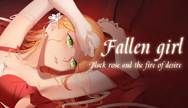 Fallen girl - Black rose and the fire of desire