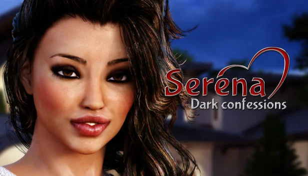 Serena: Dark confessions