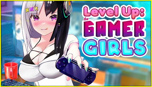 Level Up: The Gamer Girls