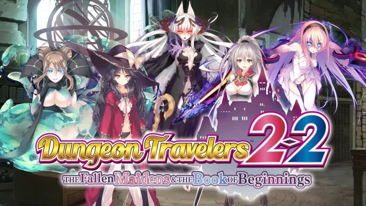 Dungeon Travelers 2-2: The Fallen Maidens & the Book of Beginnings