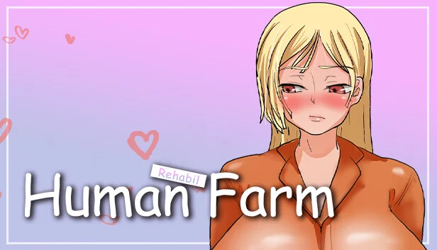 Human Farm - Rehabilitation