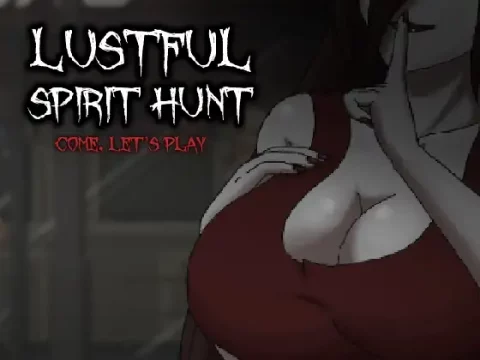 Lustful Spirit Hunt