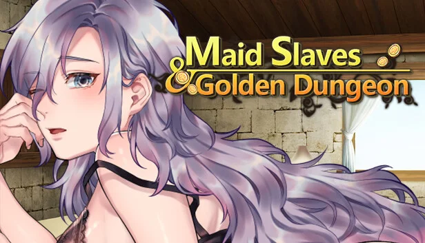 Maid Slaves & Golden Dungeon