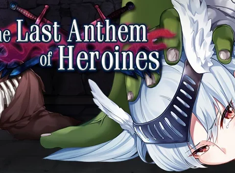 The Heroines' Last Anthem