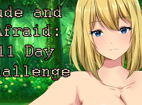 Nude and Afraid: 11 Day Challenge