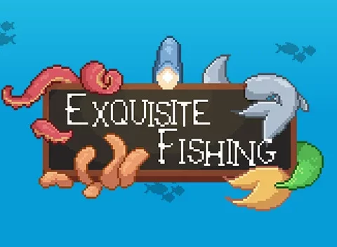 Exquisite Fishing