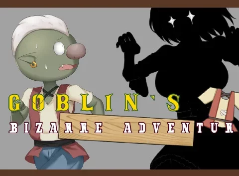 Goblin's Bizarre Adventure