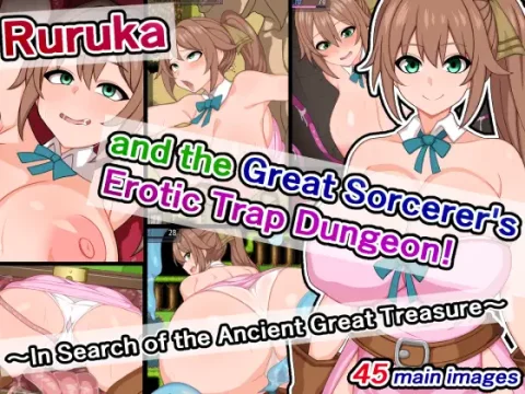 Ruruka and the Great Sorcerer's Erotic Trap Dungeon!