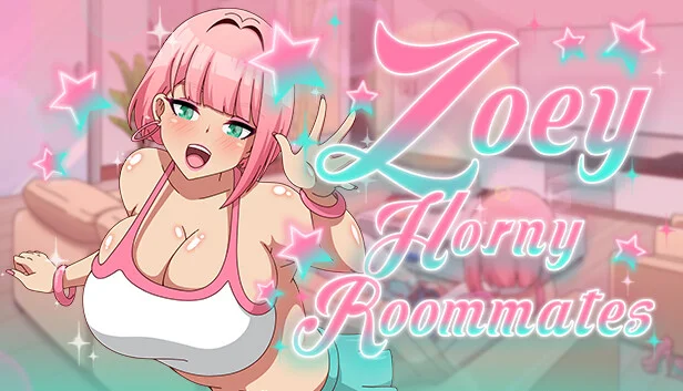 Zoey: Horny Roommates