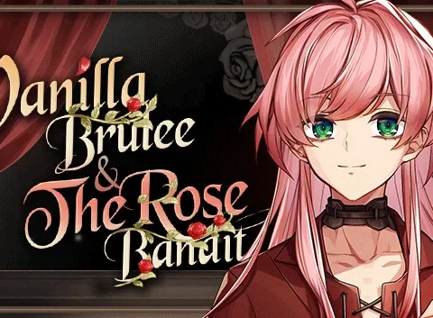 Vanilla Brulee & The Rose Bandit