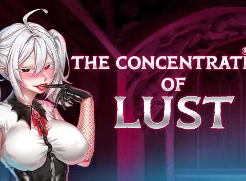 The Concentration of Lust