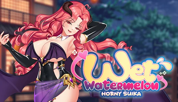 Horny Suika: Wet Watermelon