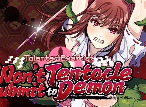 Talented Exorcist won't submit to Tentacle Demon