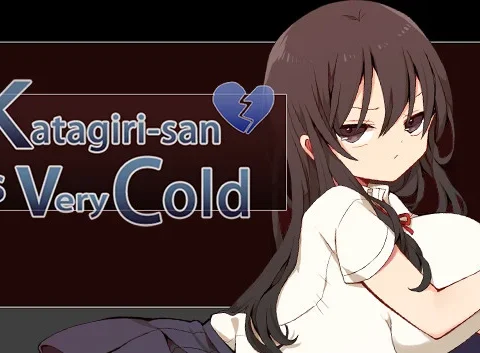 Katagiri-san is very cold