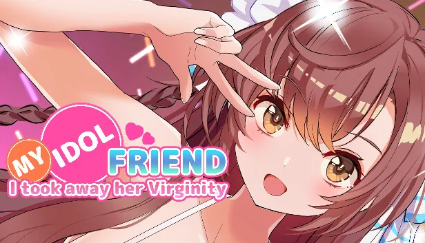 I took away my idol friend's virginity