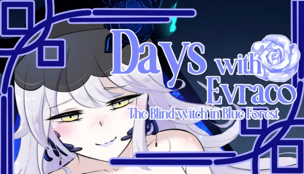 Days with Evraco: The Blind witch in Blue Forest