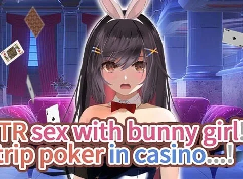 NTR sex with bunny girl!? Strip poker in casino