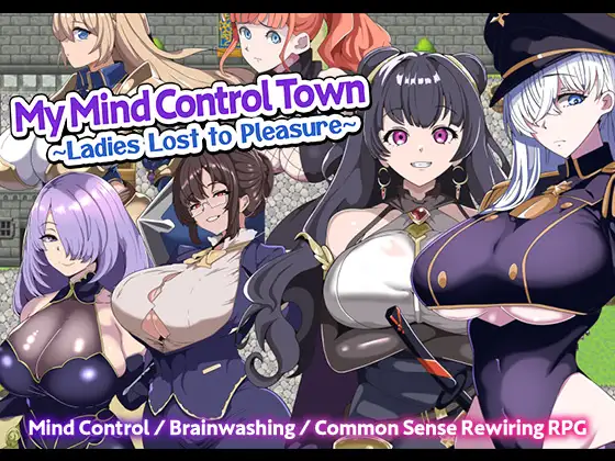 My Mind Control Town ~Ladies Lost to Pleasure~