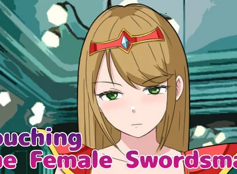 Touching the Female Swordsman