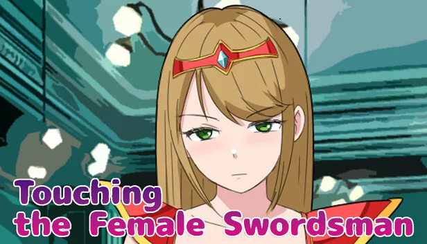 Touching the Female Swordsman