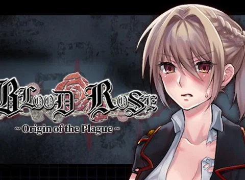 Blood Rose ~ Origin of the Plague