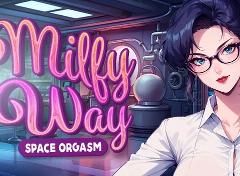 Milfy Way: Space Orgasm