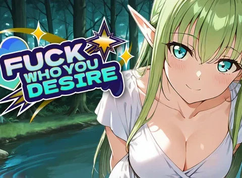 Fuck who you desire