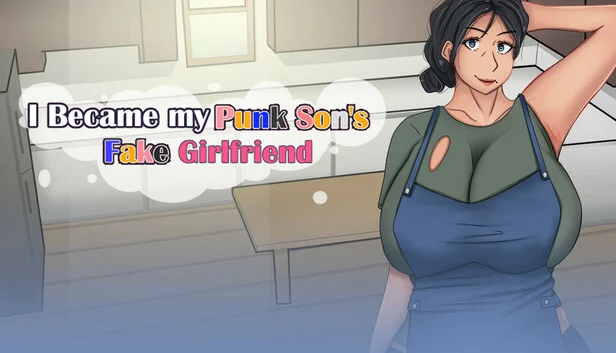 I Became my Punk Son's Fake Girlfriend