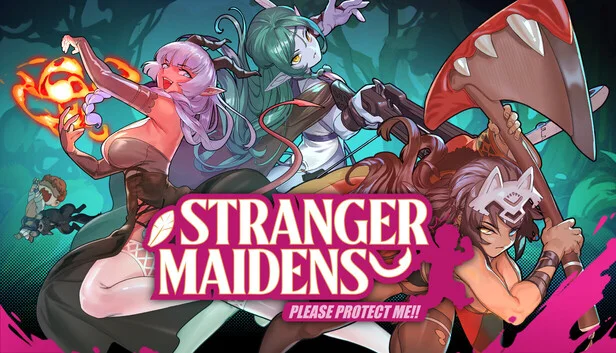 Stranger Maidens Please Protect Me!