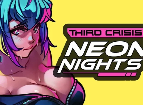 Third Crisis: Neon Nights