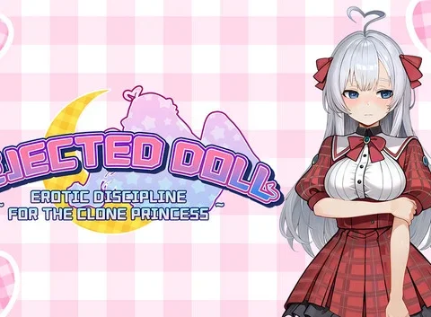 Rejected Doll ~ Erotic Discipline for the Clone Princess